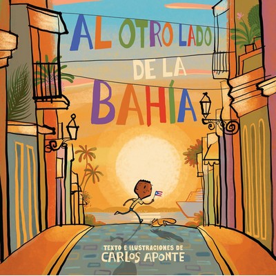 Al otro lado de la bahía / Across the Bay (Spanish Edition)