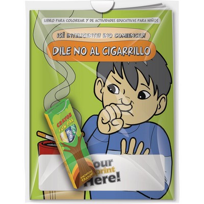 "Be Smart, Don't Start! Say NO to Smoking (Spanish)" Coloring Book & 4-Pack of Crayon (Imprinted)