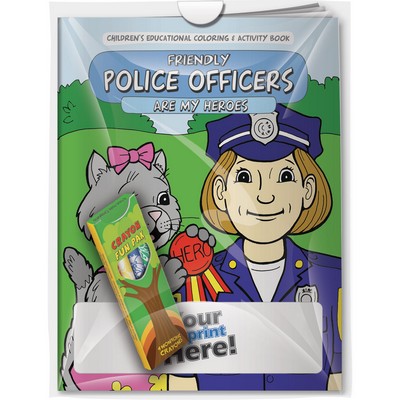 Combo Pack - "Friendly Police Officers are My Heroes" Coloring Book & 4-Pack of Crayon (Imprinted)